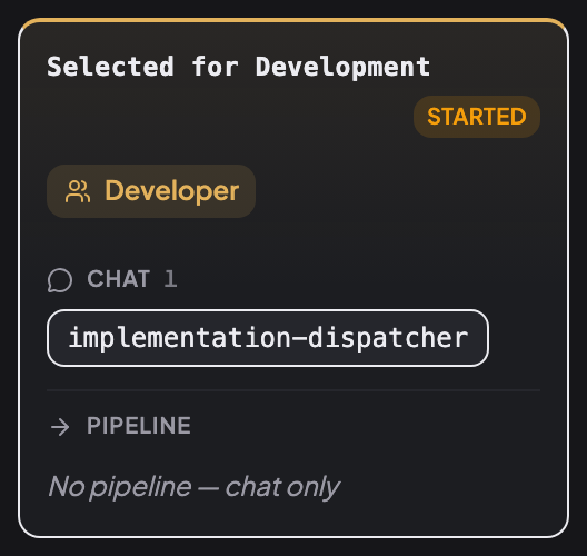 Selected for Development role flow: Developer, chat agent implementation-dispatcher, no pipeline.